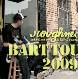 Roughneck BART Tour