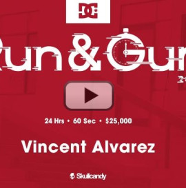 RUN & GUN Vincent Alvarez