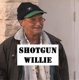 Shotgun Willie...