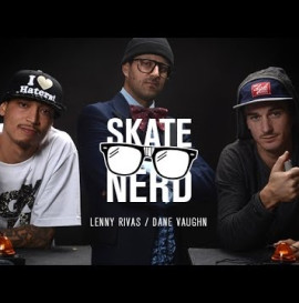 Skate Nerd: Lenny Rivas Vs. Dane Vaughn - TransWorld SKATEboarding