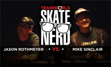 Skate Nerd: Mike Sinclair Vs. Jason Rothmeyer