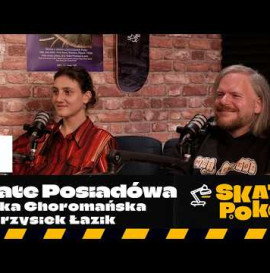 SKATE POKÓJ Posiadówa 11- Werka Choromańska & Krzysiek Łazik