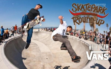 Skatepark Round-Up: Vans