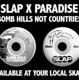 Slap Mag - Paradise Wheels - Matt Rodriguez Bomb Hills Not Countries
