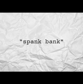 "SPANK BANK" - RUBBISHHEAP.COM