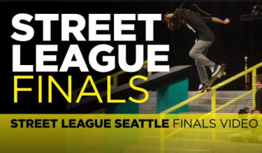 Street League Seattle Finals Video