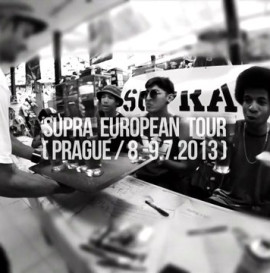 Supra European Tour 2013 / Prague