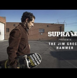 SUPRA PRESENTS JIM GRECO AND THE HAMMER