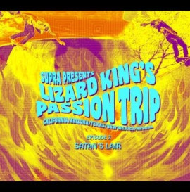 Supra Presents Lizard King's Passion Trip Pt. 2