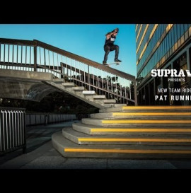 SUPRA Presents New Team Rider Pat Rumney