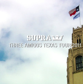 Supra Three Amigos Texas Tour
