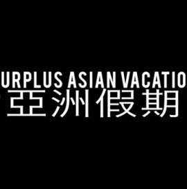 Surplus Asian Vacation
