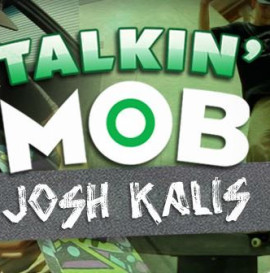 Talkin' Mob With Josh Kalis