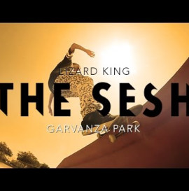 The Sesh: Lizard King at Garvanza Park