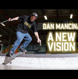 The Story Of The Blind Skateboarder: Dan Mancina
