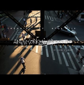 Theories of Atlantis: A New York VIDEO | TransWorld SKATEboarding