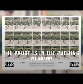 TRANSWORLD – THE PROOF IS IN THE PUDDING: PAT MURPHY