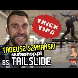 Trick Tips#5BS Tailslide Gutek Szymański | skateshop.pl