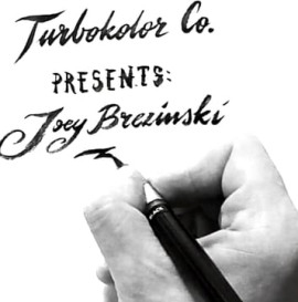 TURBOKOLOR CO. Joey Brezinski