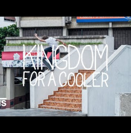 Vans Europe Presents: Kingdom For A Cooler | Skate | VANS