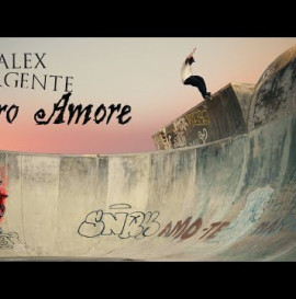 VERO AMORE | The Alex Sorgente Video Part