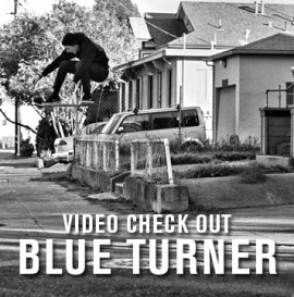 Video Check Out: Blue Turner