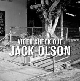 Video Check Out: Jack Olson