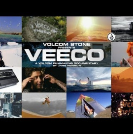 Volcom Stone Presents: VEECO, a volcom film making documentary by Jamie Heinrich