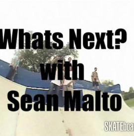 What's Next? Sean Malto