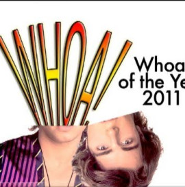 Whoa! of the Year: 2011