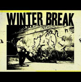 WINTER BREAK