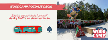 Woodcamp Rozdaje Decki !!!
