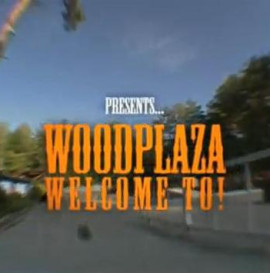 Woodplaza Welcome To!