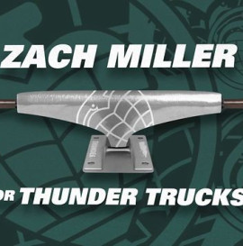 Zach Miller For Thunder Trucks