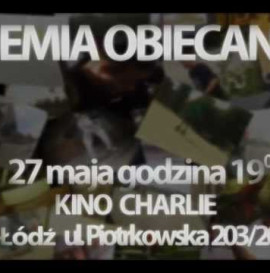 ZIEMIA OBIECANA TRAILER (premiera 27 maja ŁÓDŹ)